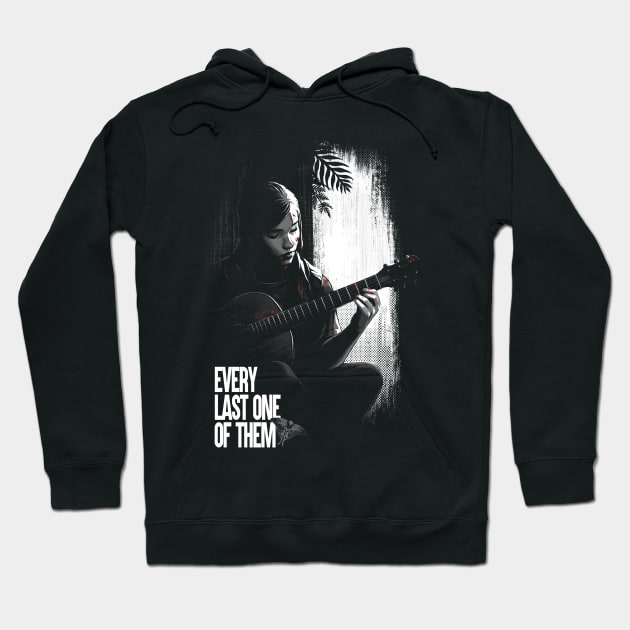 Every last one of them - Ellie with Guitar - The Last of Us Hoodie by BlancaVidal